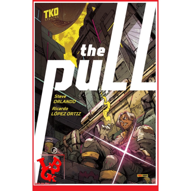 THE PULL (Mai 2022) par TKO Panini Comics little big geek 9791039106849 - LiBiGeek