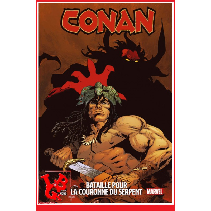 CONAN 100% La couronne du serpent (Fev 2021) ... contre L'univers Marvel par Panini Comics libigeek 9782809491142