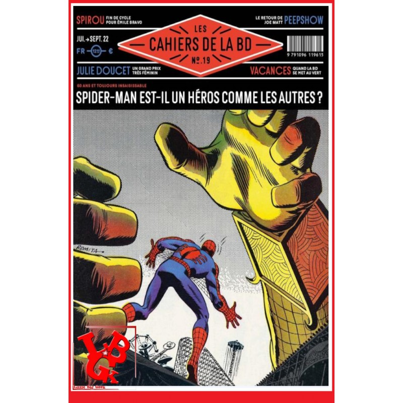 LES CAHIERS DE LA BD 19 (Juillet 2022) Spider-Man Héros comme les autres? par VAGATOR libigeek 9791096119615