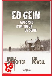 ED GEIN Autopsie d'un tueur (Avril 2022) Eric POWELL - Delcourt Comics libigeek 9782413046424