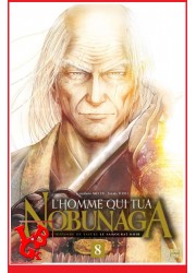 L'Homme qui tua NOBUNAGA   8 (Novembre 2022) Vol. 08 - Seinen par Delcourt Tonkam little big geek 9782413044376 - LiBiGeek
