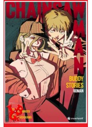 CHAINSAW MAN   Buddy Stories ROMAN (Novembre 2022) Shonen par KAZE Manga little big geek 9782820343581 - LiBiGeek