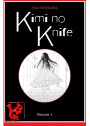 KIMI NO KNIFE 1 (Juin 2021) Vol. 01 - Seinen par Panini Manga little big geek 9782809495713 - LiBiGeek