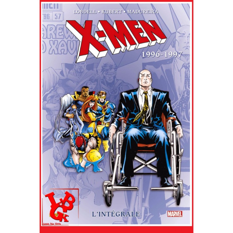 X-MEN Integrale 47 (Octobre 2022) Vol. 47 - 1996/1997 par Panini Comics little big geek 9791039107426 - LiBiGeek