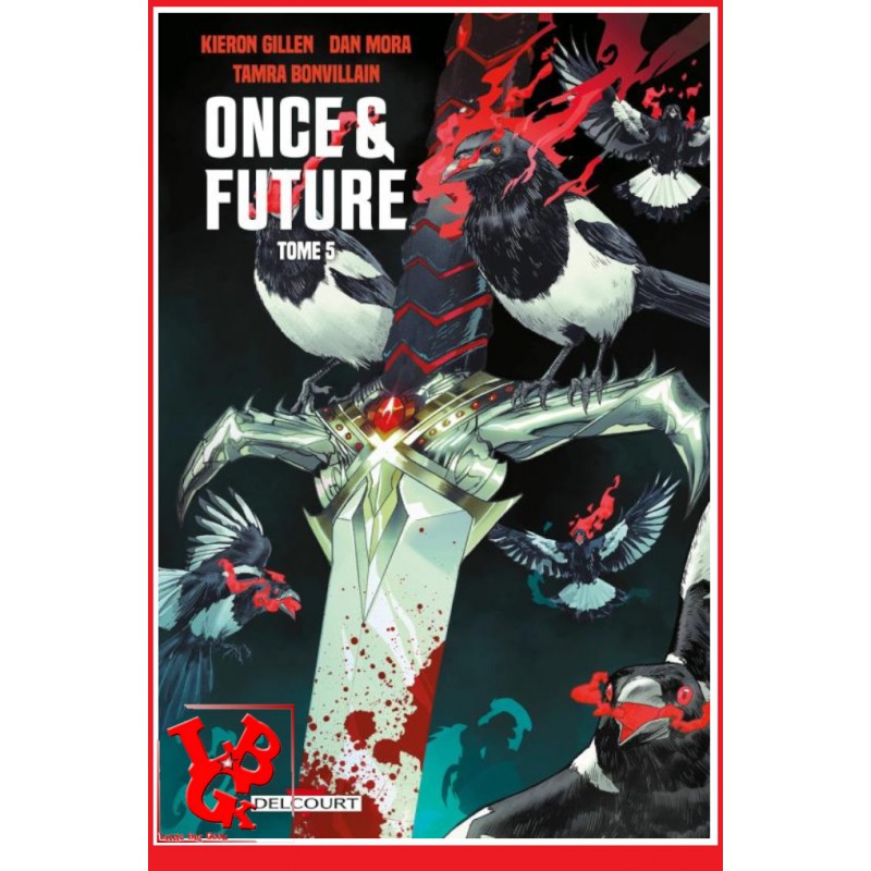 ONCE & FUTURE 5 (Avril 2023) Vol. 05 Boom! Studios - Delcourt Comics little big geek 9782413048558 - LiBiGeek