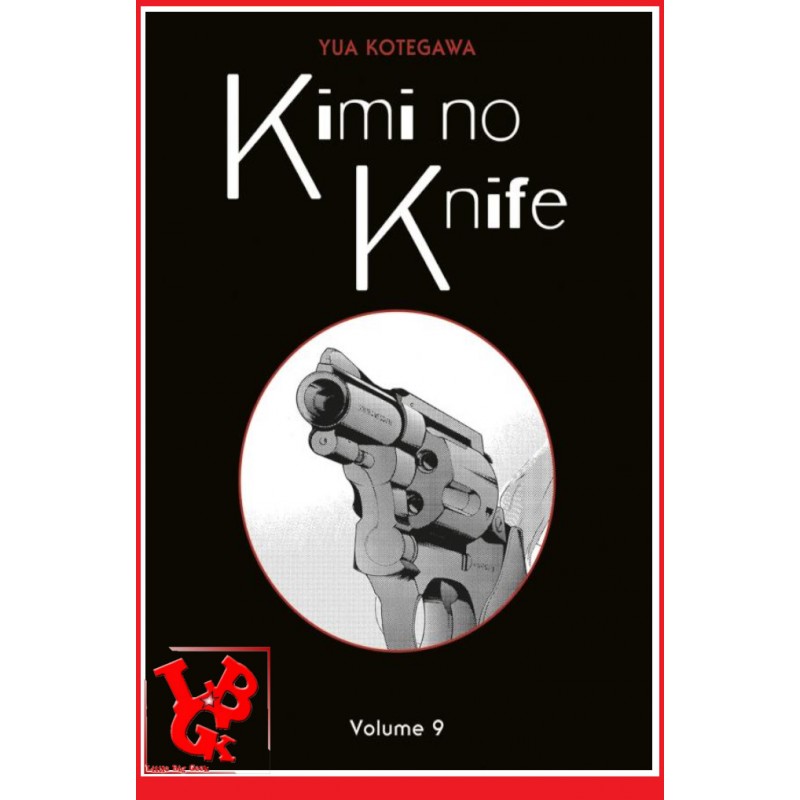 KIMI NO KNIFE 9 (Avril 2023) Vol. 09 - Seinen par Panini Manga little big geek 9791039115469 - LiBiGeek