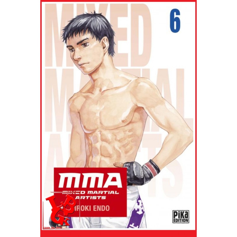 MMA 6 (Aout 2023) Vol. 06 Mixed Martial Artists - Seinen par Pika Edition little big geek 9782811677763 - LiBiGeek