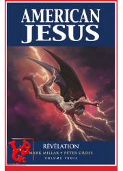 AMERICAN JESUS 3 (Aout 2023) Vol. 03 - Révélation / Millar - Netflix par Panini Comics little big geek 9791039119801 - LiBiGeek