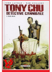 TONY CHU Detective Cannibale 1 (Septembre 2010) Vol. 01 / Gout Décès par Delcourt Comics little big geek 9782756023212 - LiBiGee