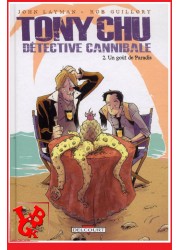 TONY CHU Detective Cannibale 2 (Mars 2011) Vol. 02 / Un gout de paradis par Delcourt Comics little big geek 9782756025599 - LiBi