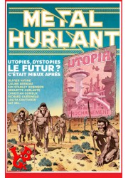 METAL HURLANT 9  (Novembre  2023) Utopies, dystopiesLe futur? ... par Les Humanoides Associés little big geek 9782731640328 - Li