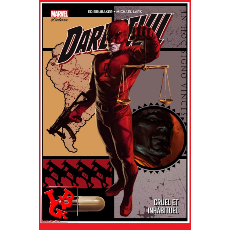 DAREDEVIL par Brubaker 3 Marvel Deluxe (Aout 2017) Vol. 03 / Cruel et Inhabituel par Panini Comics libigeek 9782809465419