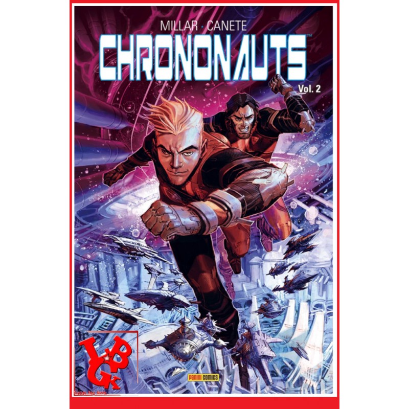 CHRONONAUTS 2  (Juin 2020) - Millar - Netflix Vol. 02 par Panini Comics little big geek 9782809487152 - LiBiGeek