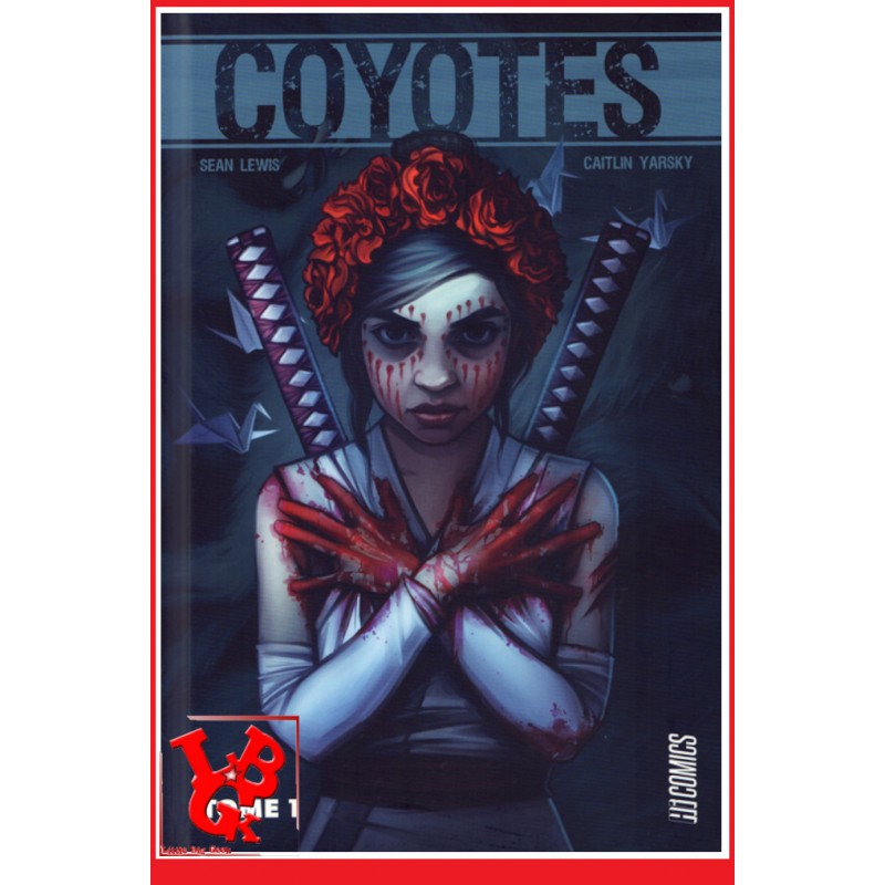 COYOTES 1 (Aout 2019) Vol. 01 par Hi Comics libigeek 9782378870676