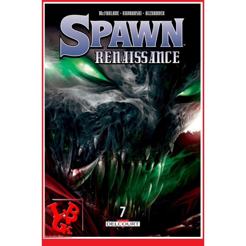 SPAWN 7 Renaissance (Aout 2020) Vol. 07 / MacFarlane - Delcourt Comics libigeek 9782413037316