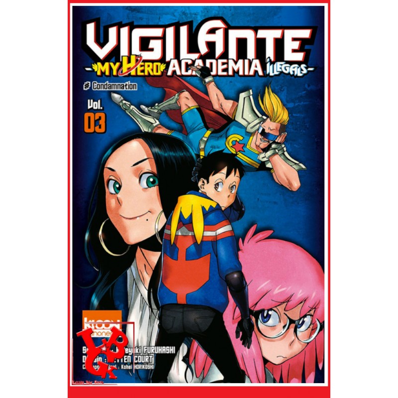 VIGILANTE MHA Illegals 3 (Juin 2018) - Vol. 03 - Shonen par Ki-oon libigeek 9791032702581