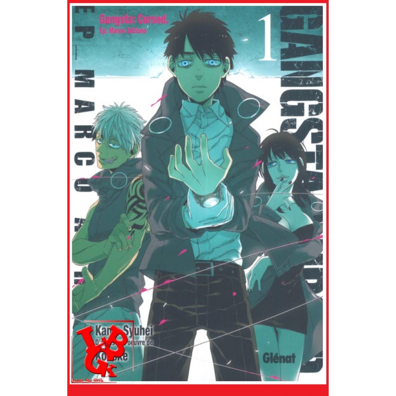 GANGSTA CURSED 1 (Juil 2016) Vol. 01 Marco Adriano par Glenat Manga libigeek 9782344013007