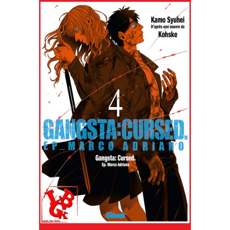 GANGSTA CURSED 4 (Fev  2018) Vol. 04 Marco Adriano par Glenat Manga libigeek 9782344027578