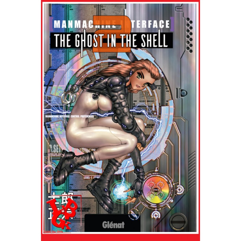 THE GHOST IN THE SHELL 2 Perfect Ed. (Juin 2017) Vol. 02 - Seinen par Glenat Manga libigeek 9782723497046