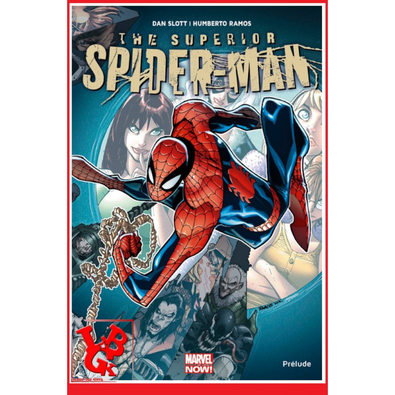 THE SUPERIOR SPIDER-MAN 100% (Juin 2017) Vol. 01 - Prélude par Panini Comics libigeek 9782809463828