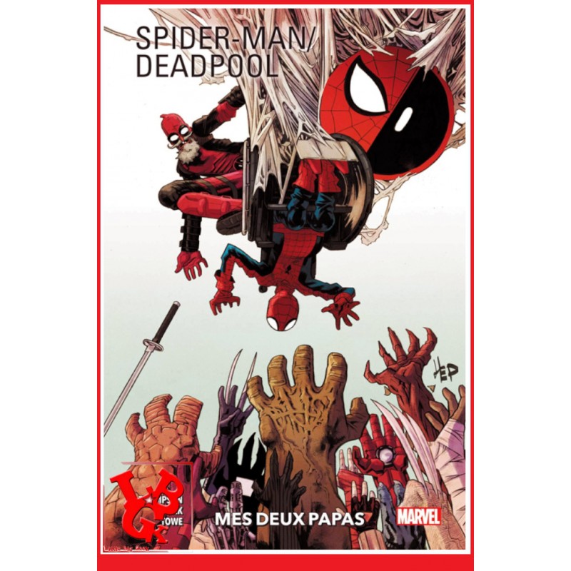 SPIDER-MAN  /  DEADPOOL 100%  - 1 (Janv 2021) - Mes deux papas - par Panini Comics libigeek 9782809493689