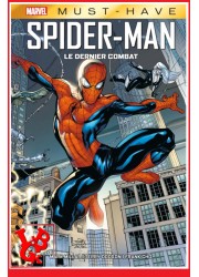 SPIDER-MAN Marvel  Must Have (Janv 2021) Le Dernier Combat par Panini Comics libigeek 9782809494334