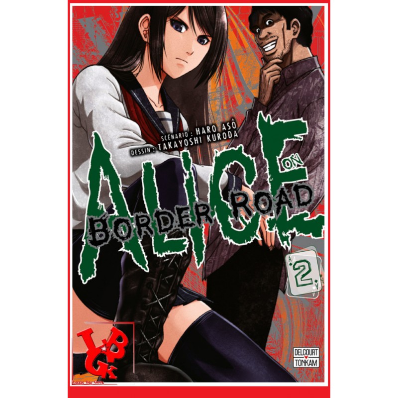 ALICE ON BORDER  ROAD 2 (Nov 2017) Vol. 02 - Seinen par Delcourt Tonkam libigeek 9782413002628