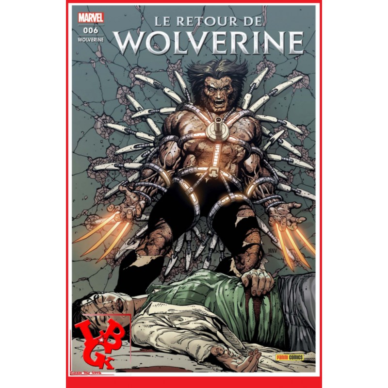 WOLVERINE 6 Mensuel (Aout 2019) Vol. 06 Le retour de ... par Panini Comics libigeek 9782809479621