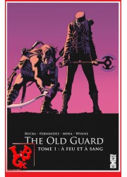 THE OLD GUARD 1 (Janv 2019) Vol. 01 Netflix - RUCKA par Glenat Comics libigeek 9782344033081
