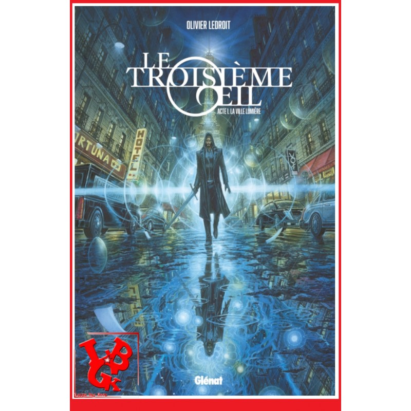LE TROISIEME OEIL 1 (Mai 2021) Vol. 01 / Olivier LEDROIT par Glénat libigeek 9782344043127