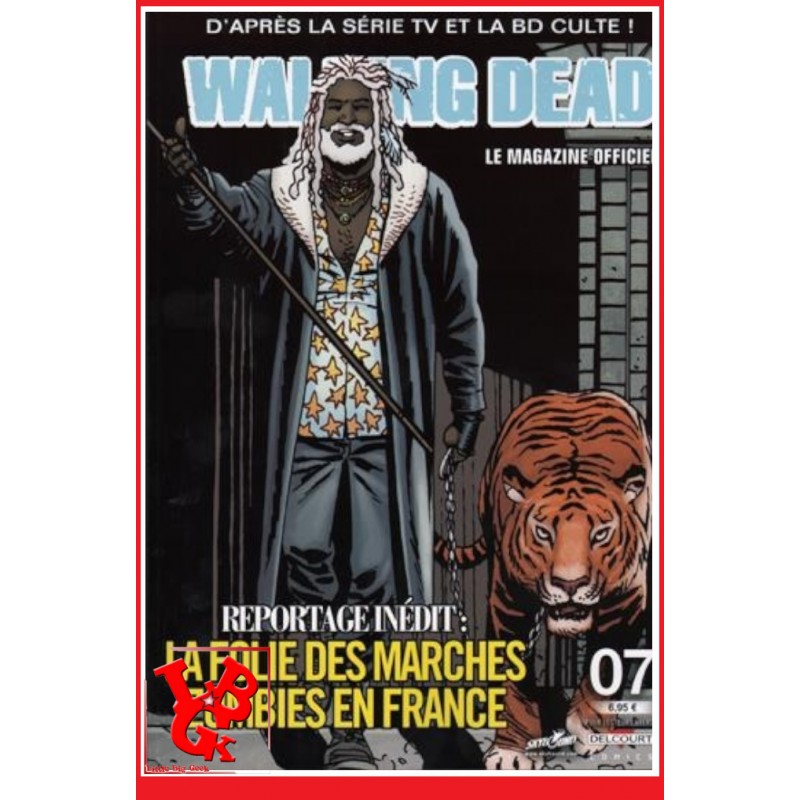 THE WALKING DEAD Le Magazine Officiel 7 Mensuel (Juil 2014) par Delcourt libigeek 9782756054537