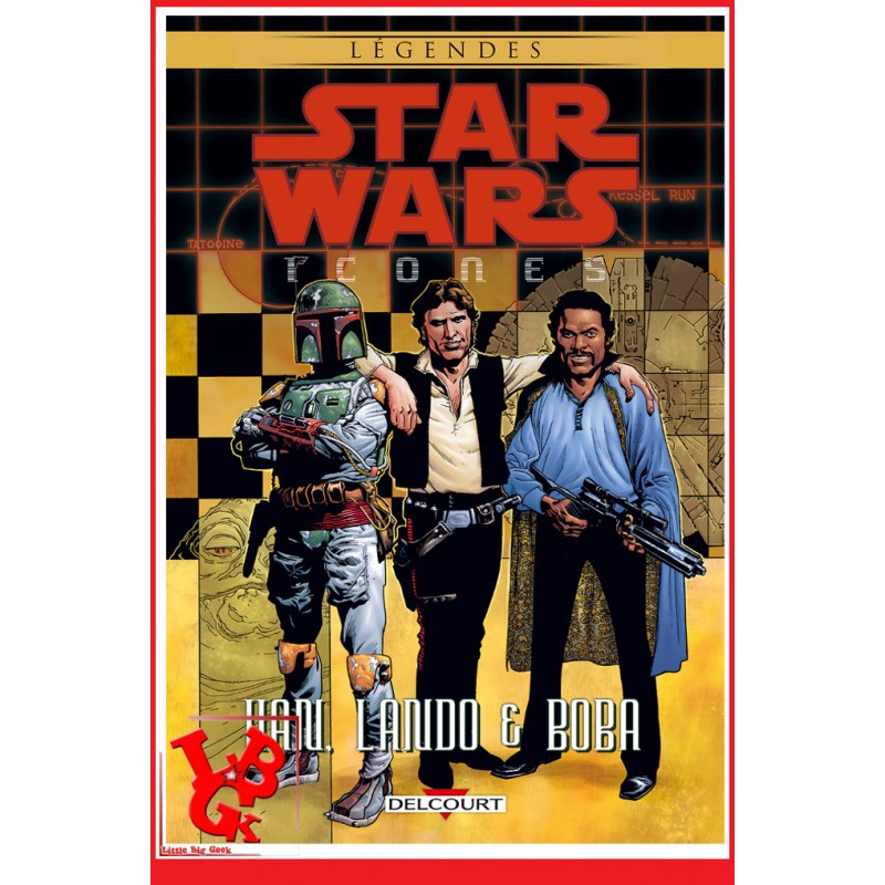 STAR WARS ICONES 5 (Oct 2017) Han, Lando & Boba par Panini Comics little big geek 9782756093406 - LiBiGeek