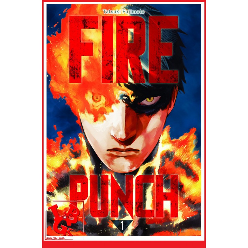 FIRE PUNCH 1 (Juin 2017) Vol.01 - Seinen par KAZE Manga little big geek 9782820328649 - LiBiGeek