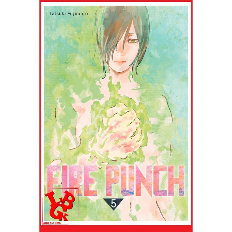 FIRE PUNCH 5 (Mars 2018) Vol.05 - Seinen par KAZE Manga little big geek 9782820332066 - LiBiGeek