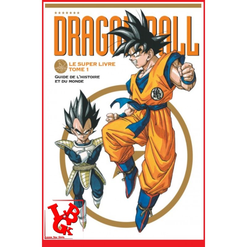 DRAGON BALL : Le super Livre 1 (Nov 2021) Vol. 01 par Glenat Manga libigeek 9782344048078