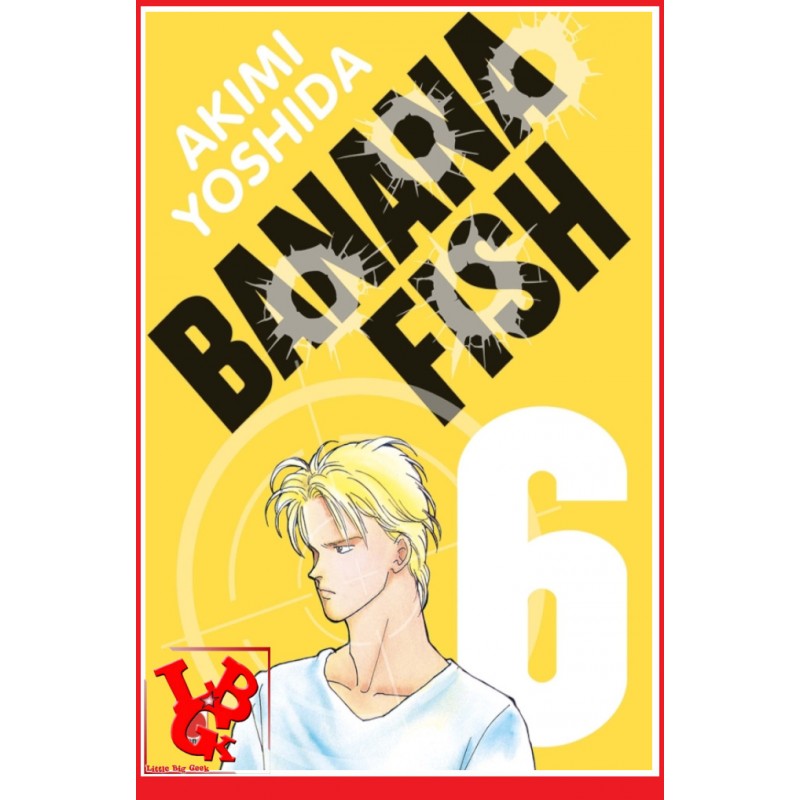 BANANA FISH Perfect Ed. 6 (Dec 2021) Vol. 06 - Seinen par Panini Manga little big geek 9791039102230 - LiBiGeek