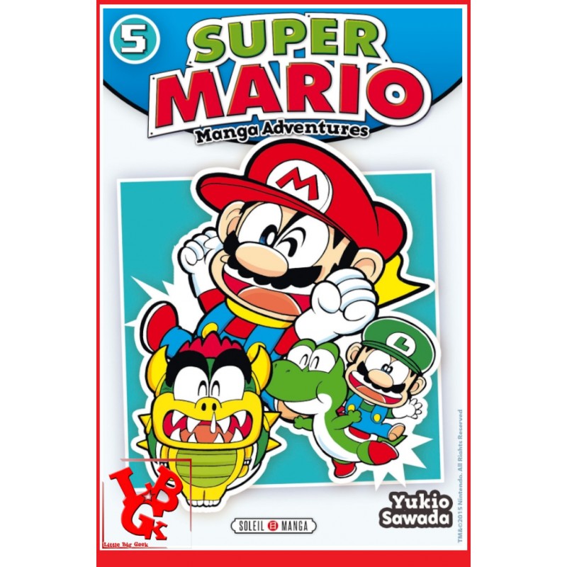 SUPER MARIO 5 (Juil 2015) Manga Adventures Vol. 05 par Soleil Manga little big geek 9782302045897 - LiBiGeek