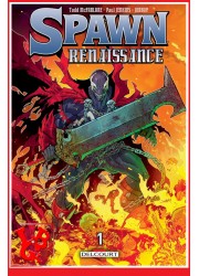 SPAWN Renaissance 1 (Mars 2016) Vol. 01 / MacFarlane - Delcourt Comics little big geek 9782756077062 - LiBiGeek