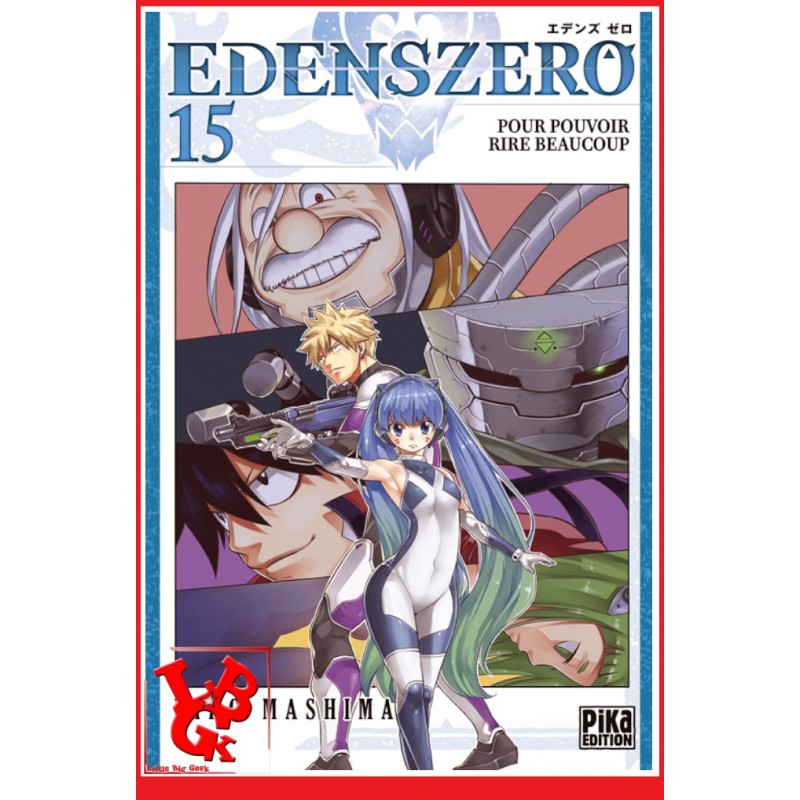 EDENS ZERO 15 (Juil 2021) Vol. 15 - Shonen par Pika little big geek 9782811663230 - LiBiGeek